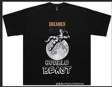 Load image into Gallery viewer, Dreamer Humble Beast Tee
